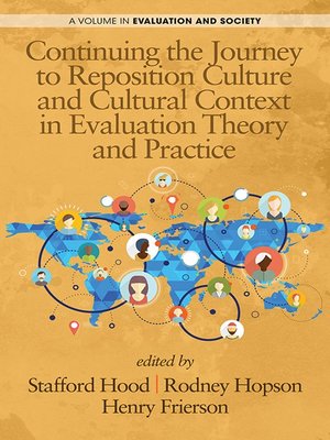 cover image of Continuing the Journey to Reposition Culture and Cultural Context in Evaluation Theory and Practice